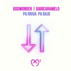Godwonder Ft Daricaramelo - Pa Rriva y Pa Bajo [Mastered by Munchi]