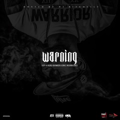 Warning Ft Xuxu Bower E Eric Rodrigues(Hosted By Dj Ritchelly)