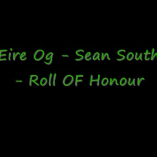 Eire Og - Sean South - Roll OF Honour