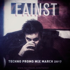 FAINST (Ziris) - Techno Promo Mix MARCH 2017