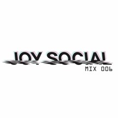 JOY SOCIAL MIX 006 - MARCH 2017