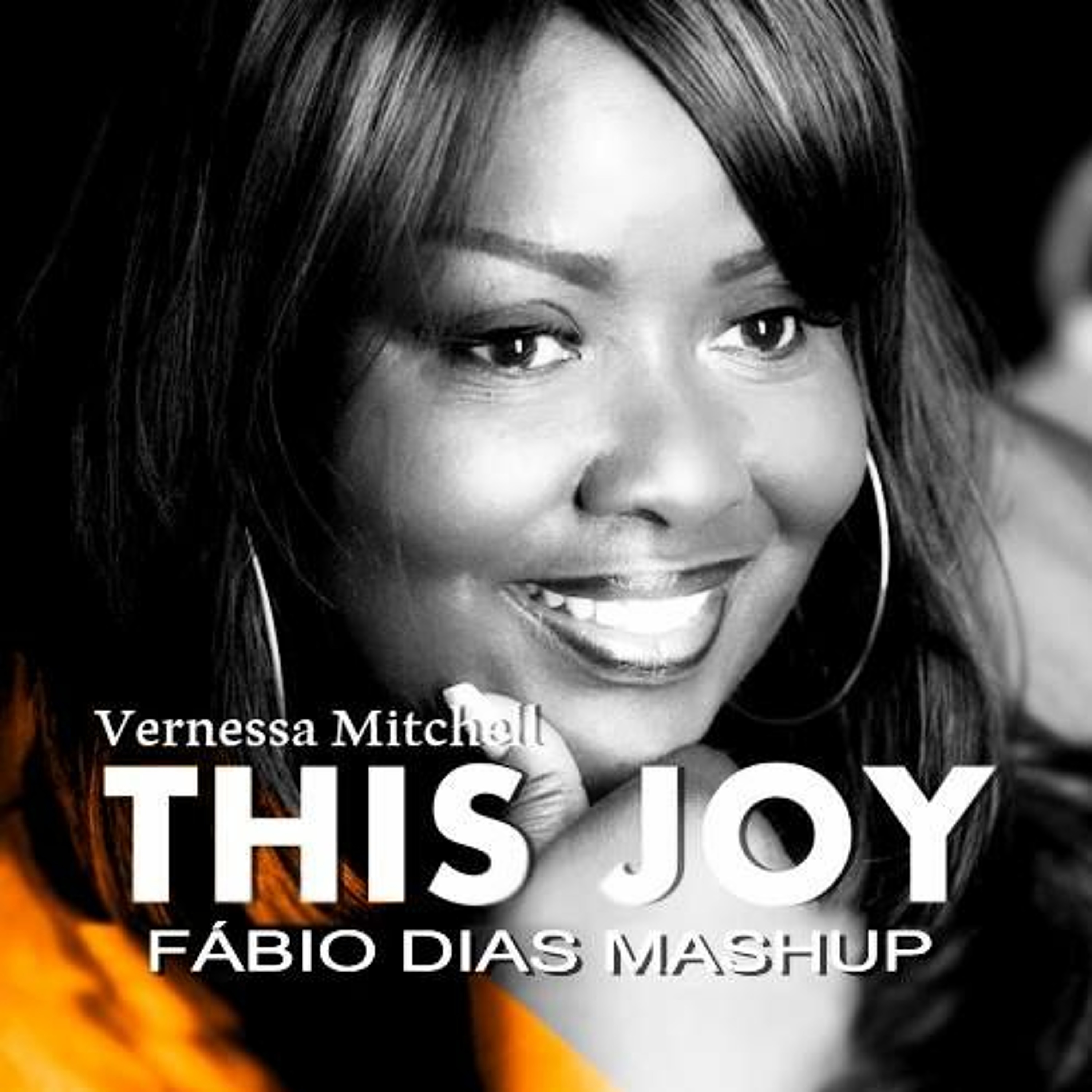 V.ernessa M.itchell Vs D&M Vs S.howb.iz - This Joy (Fabio Dias Mash)