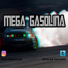 MEGA GASOLINA - Nicolas Maulen *DESCARGA GRATIS EN COMPRAR*