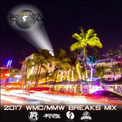 BobbyBuzZ- 2017 Wmc Mmw Breaks Mix
