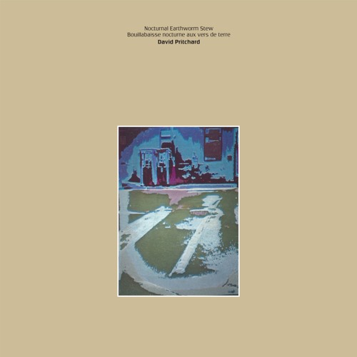 David Pritchard - Nocturnal Earthworm Stew