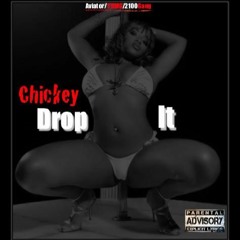 Chickey - Drop it prod. by P.80