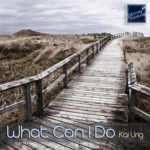 What Can I Do (The Opensky Remix) [MyCore Records]