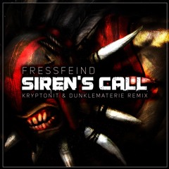 Fressfeind - Siren's Call (Kryptonit & DunkleMaterie Remix) FREE TRACK