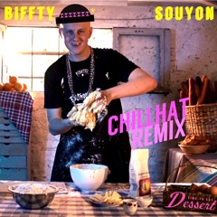Biffty - Souyon (ChillHat Remix)
