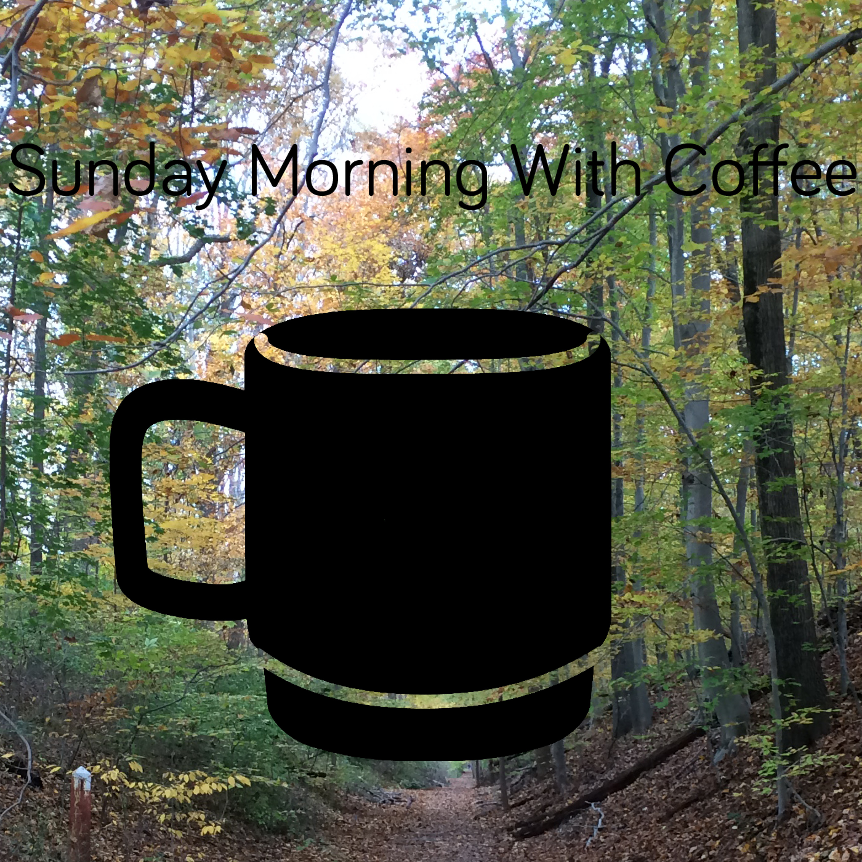 Sunday Morning With Coffee: Time for Trees SMWC07_2016 episode artwork
