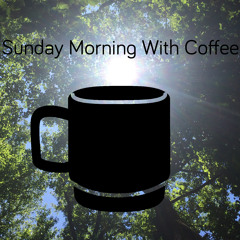 Sunday Morning With Coffee: Time for Trees SMWC11_2016