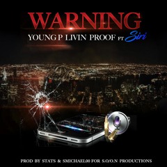 Warning (Ft. Siri)