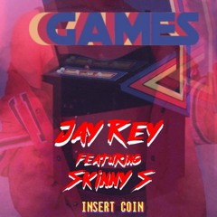 Games Ft. Skinny S
