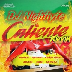 Caliente Riddim Mix - DJ Nightlyfe