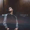 Issues - Julia Michaels (AJ Mitchell Cover)