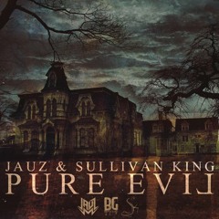 Jauz x Sullivan King - Pure Evil (Fearless Youth Remix)