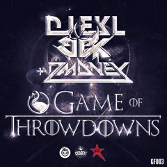 DJ EKL + BBK + DMONEY_ { GAME OF THROWDOWNS }  FREE DOWNLOAD
