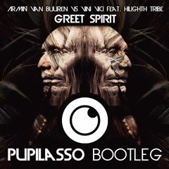 Armin Van Buuren Vs Vini Vici Feat. Hilight Tribe - Great Spirit (PUPILASSO Bootleg) ★FREE DOWNLOAD★