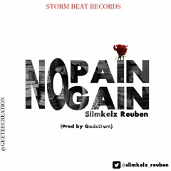 Slimkelz - No Pain No Gain (Prod by GodsOwn)