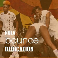 *Explicit* DJ SCrib presents: NOLA Bounce Dedication