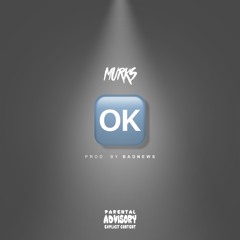 OK [Prod. By BadNews]