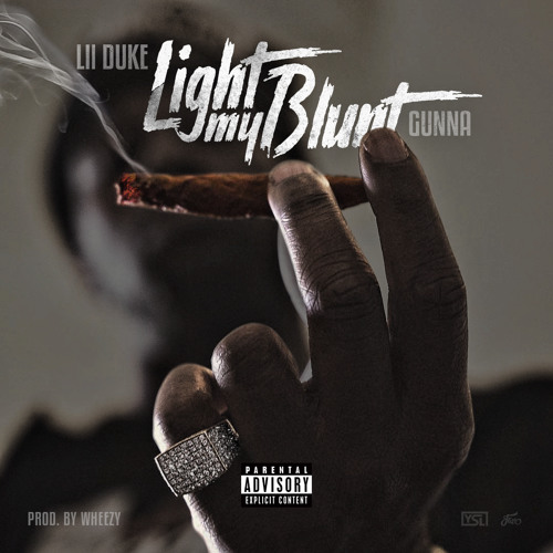 Lil Duke - Light My Blunt ft. Gunna prod by wheezy