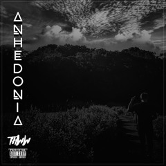 anhedonia [Prod. killedmyself]