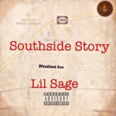 Southside Story - Lil Sage