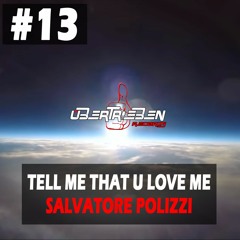 Tell Me That U Love Me - Salvatore Polizzi Snipped