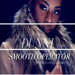 Dunni - Smooth Operator