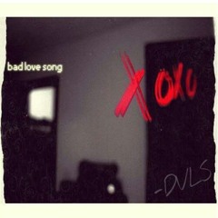 DVLS - Bad Love Song (produced by Llyght Stevens and Brandon Birchbauer)