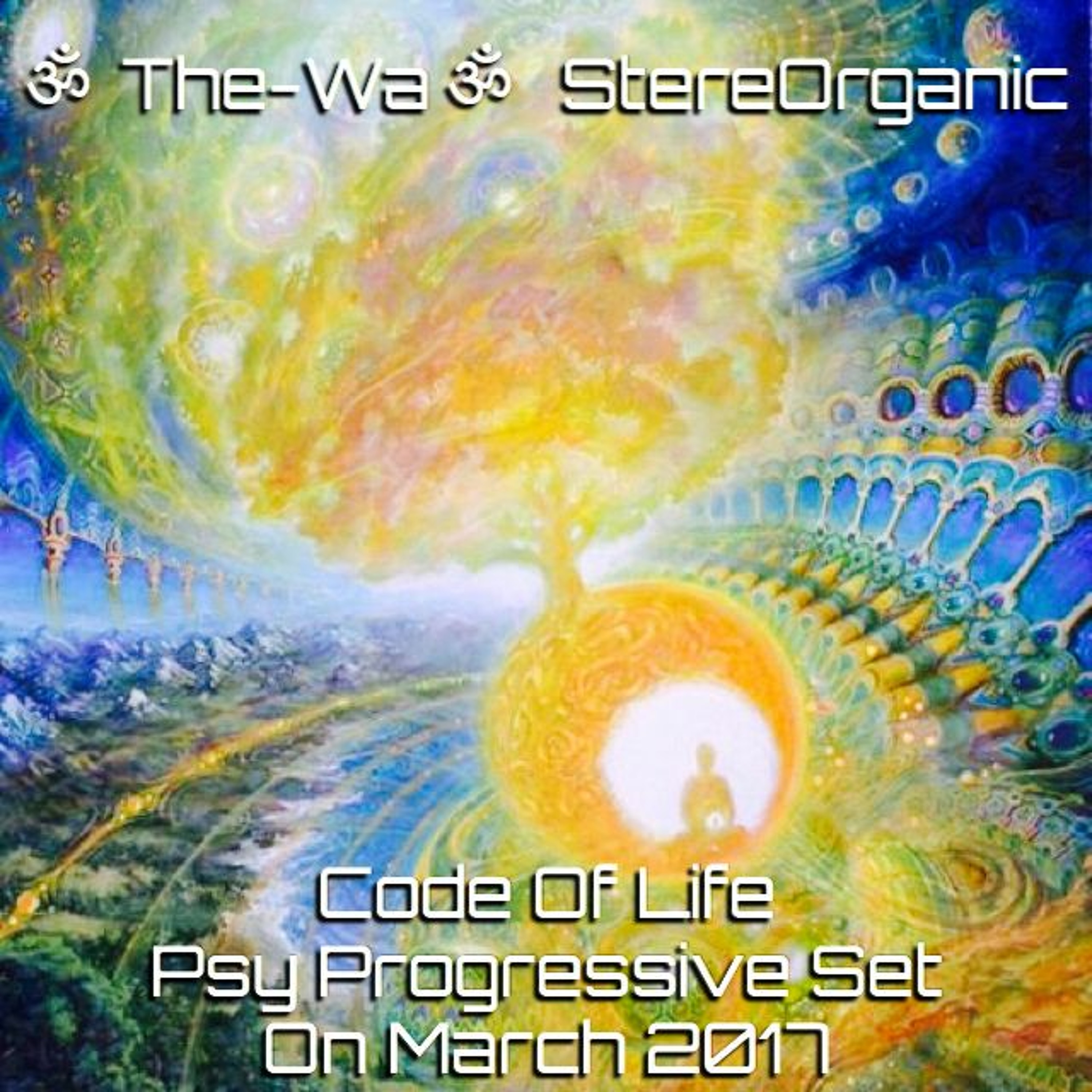 ૐ The-Wa ૐ StereOrganic - All Mixed Sets