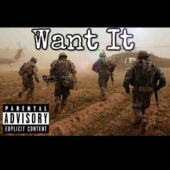 "Want It"