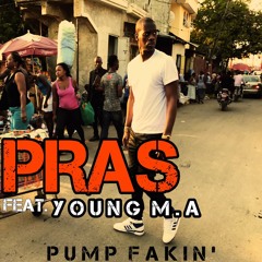 Pump Fakin' ft. Young M.a.