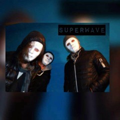 SUPERWAVE