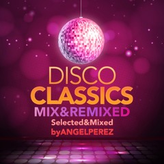 DISCO CLASSICS MIX&Remixed