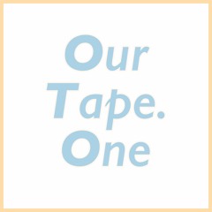 Our Tape. One