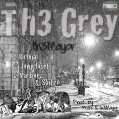 Th3 Grey ft. Richual, Jowy Josef, Elliot Martinez and Skitzo.  Produced by Skitzo & th3Mayor.