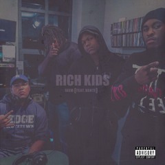 Rich Kids (Feat. Vante)