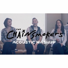 Chainsmokers Acoustic Mashup (ft. Nikita Afonso, Charlie PS, Stephen Scaccia)