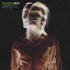 Placebo- Meds (Alex C Remix)