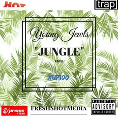 Young Jewls"Jungle"[Prod.FreshShotMedia]