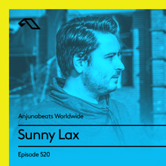 Anjunabeats Worldwide 520 with Sunny Lax