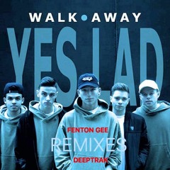 Yes Lad - Walk Away (Deeptrak Club Mix)