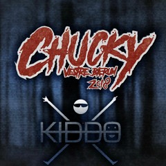 Chucky 2018 - KIDDO (Feat.Benjamin Beats)