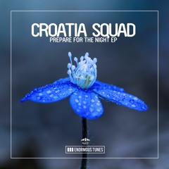 Croatia Squad - Ask Around [OUT NOW]