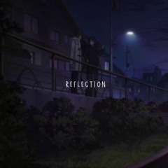 Reflection [Prod. Lucid Soundz]