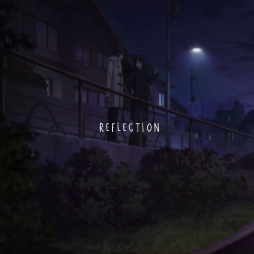 Reflection [Prod. Lucid Soundz]