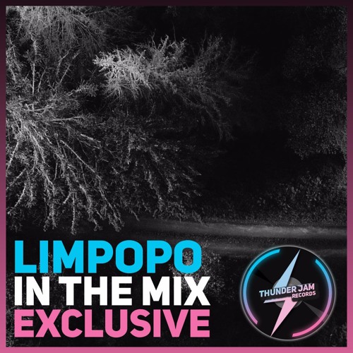 Limpopo In The Mix Exclusive For Thunder Jam Records