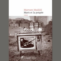 Maryam Madjidi, "Marx et la poupée", éd. Le Nouvel Attila // Le 9 mars 2017